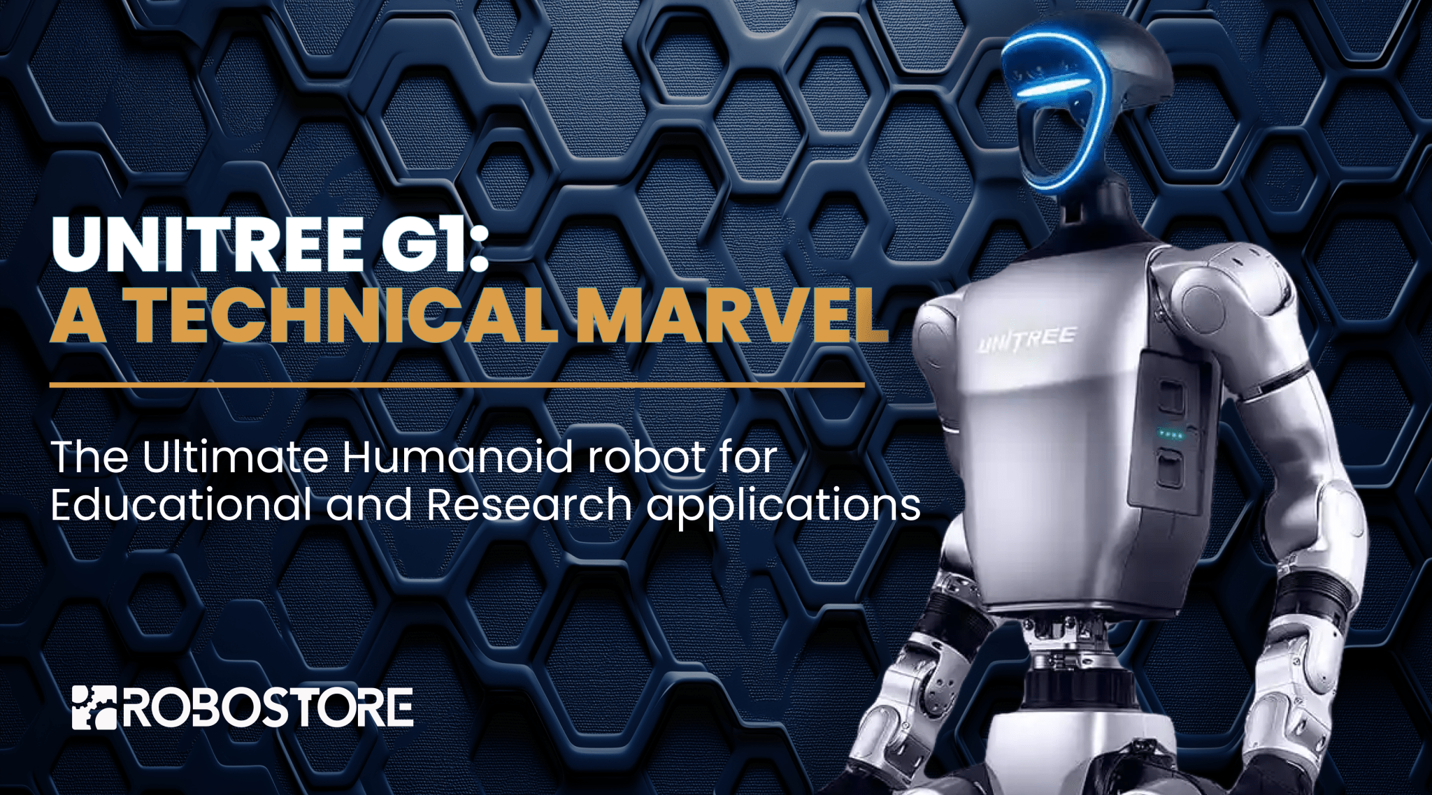 Unitree G1 EDU Ultimate Technical Specifications - RoboStore